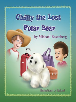 cover image of Chilly the Lost Polar Bear